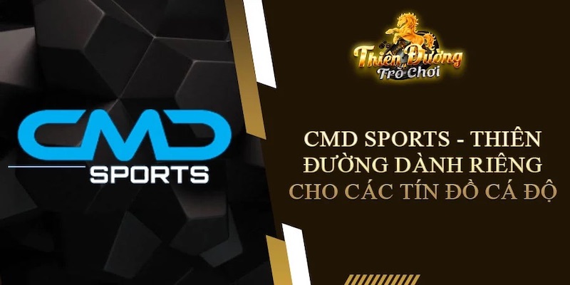 Sảnh cược CMD Sports.