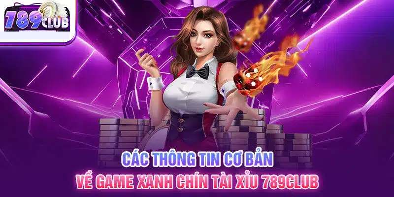 Các thông tin về game tài xỉu 789club